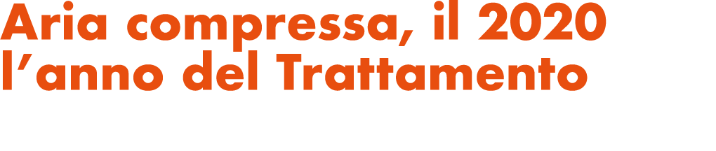 Aria compressa, il 2020 l’anno del Trattamento